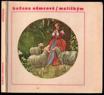 Maličkým - Božena Němcová (1969, Albatros) - ID: 784523