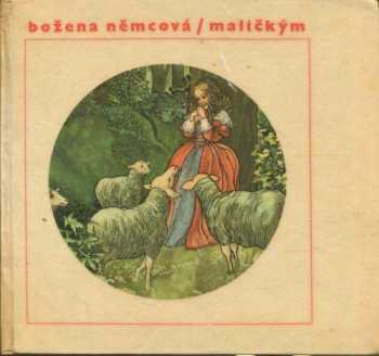 Maličkým - Božena Němcová (1969, Albatros) - ID: 694680