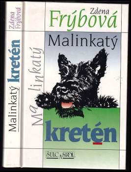 Malinkatý kretén