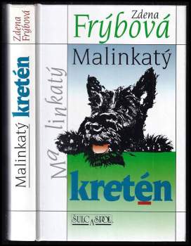 Malinkatý kretén