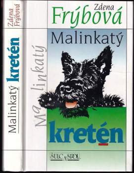 Malinkatý kretén