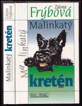 Zdena Frýbová: Malinkatý kretén