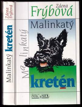 Malinkatý kretén