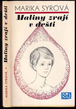 Maliny zrají v dešti