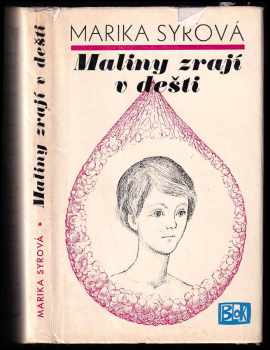 Maliny zrají v dešti - Marie Frydrychová, Marika Syrová (1980, Blok) - ID: 74485