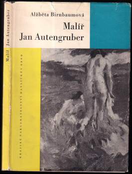Alžběta Birnbaumová: Malíř Jan Autengruber