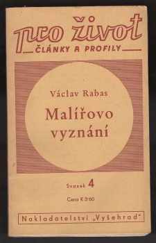 Václav Rabas: Malířovo vyznání