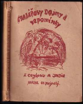 Otakar Nejedlý: Malířovy dojmy a vzpomínky z Ceylonu a Indie