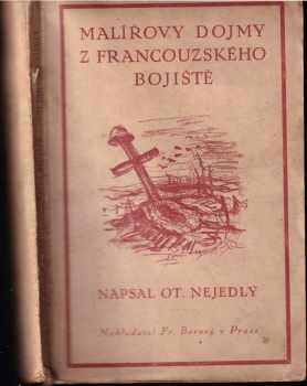 Malířovy dojmy z francouzského bojiště - Otakar Nejedlý (1921, František Borový) - ID: 649959