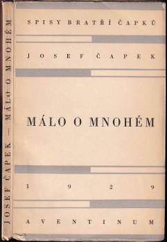 Josef Čapek: Málo o mnohém