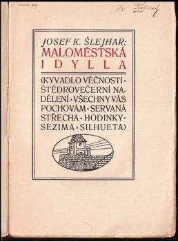 Josef Karel Šlejhar: Maloměstská idylla
