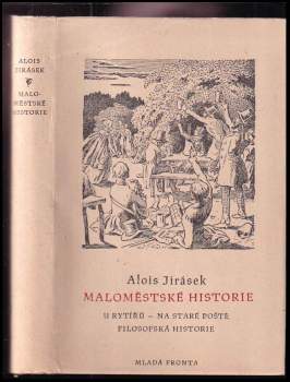 Alois Jirásek: Maloměstské historie