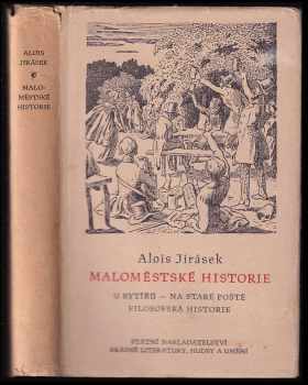 Alois Jirásek: Maloměstské historie