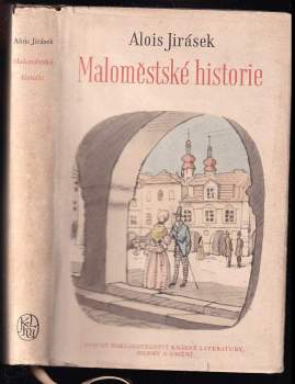 Maloměstské historie - Alois Jirásek (1956, Státní nakladatelství krásné literatury, hudby a umění) - ID: 798855