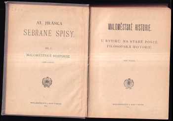 Alois Jirásek: Maloměstské historie ; U rytířů ; Na staré poště ; Filosofská historie