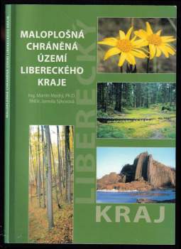 Martin Modrý: Maloplošná chráněná území Libereckého kraje