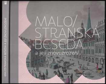 Malostranská beseda a její znovuzrození - Kateřina Bečková (2009, Práh) - ID: 611725