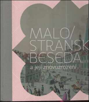 Malostranská beseda a její znovuzrození - Kateřina Bečková (2009, Práh) - ID: 469694