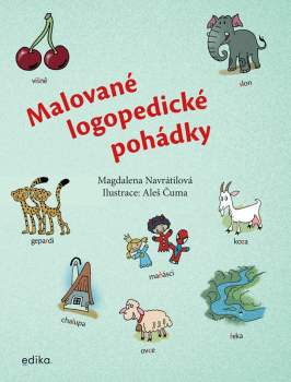 Magdaléna Navrátilová: Malované logopedické pohádky