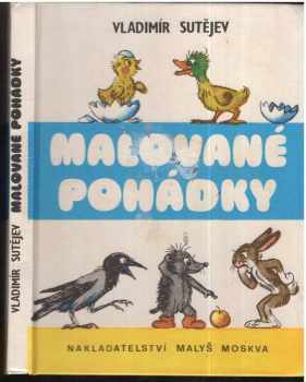 Vladimir Grigor'jevič Sutejev: Malované pohádky