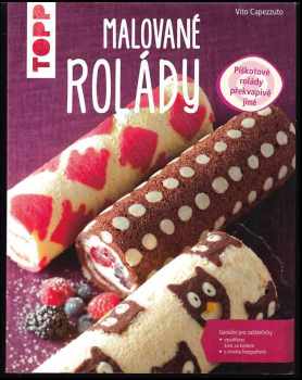 Vito Capezzuto: Malované rolády