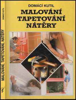 Malování, tapetování, nátěry