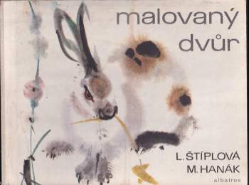 Ljuba Štíplová: Malovaný dvůr