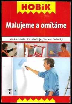 Malujeme a omítáme