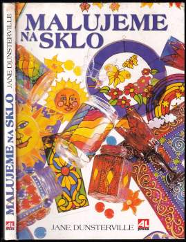 Jane Dunsterville: Malujeme na sklo