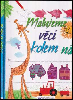 Malujeme věci kolem nás