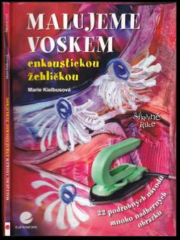Malujeme voskem enkaustickou žehličkou