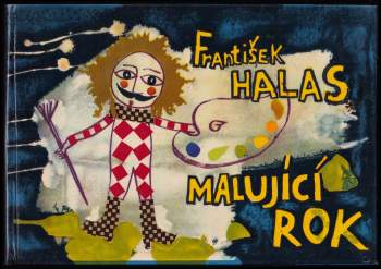 František Halas: Malující rok