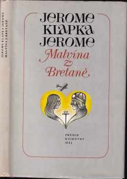 Jerome K Jerome: Malvína z Bretaně a jiné povídky