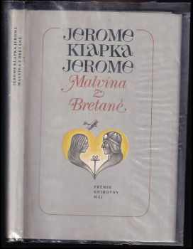 Jerome K Jerome: Malvína z Bretaně