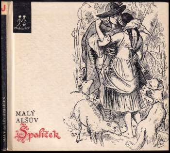 Malý Alšův Špalíček národních písní a říkadel