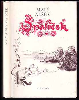 Malý Alšův Špalíček národních písní a říkadel - Mikoláš Aleš (1988, Albatros) - ID: 470662