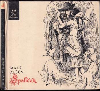 Malý Alšův špalíček národních písní a říkadel