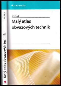 Jiří Páral: Malý atlas obvazových technik