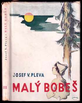 Josef Věromír Pleva: Malý Bobeš