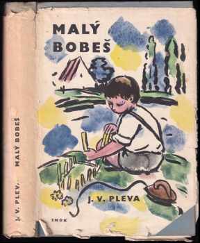 Josef Věromír Pleva: Malý Bobeš