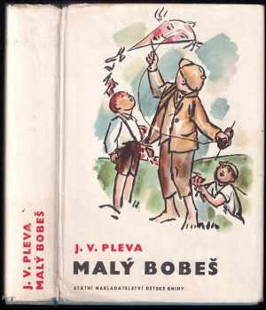 Malý Bobeš - Josef Věromír Pleva (1967, Státní nakladatelství dětské knihy) - ID: 97030