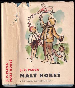 Malý Bobeš - Josef Věromír Pleva (1967, Státní nakladatelství dětské knihy) - ID: 763217