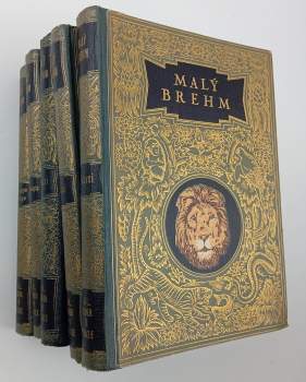 Malý Brehm: Díl 1-5 (Ssavci; Ptáci; Plazi, obojživelníci, ryby, měkkýši, členovci a menší živočichové;  Rostlinopis;  Mineralogie a geologie)