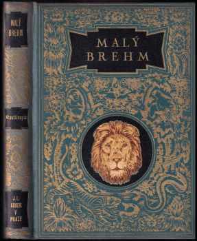 Jan John: Malý Brehm- Vylíčení života a vlastností zvířat a rostlin. o nerostech