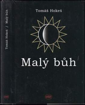 Tomáš Hokeš: Malý bůh
