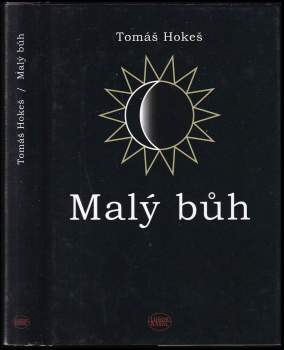 Tomáš Hokeš: Malý bůh