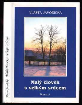 Vlasta Javořická: Malý člověk s velkým srdcem