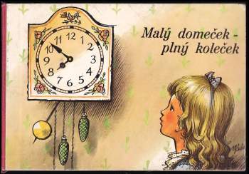 Marie Voříšková: Malý domeček - plný koleček
