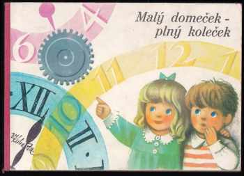 Malý domeček - plný koleček - Marie Voříšková (1977, Mladé letá) - ID: 4170885