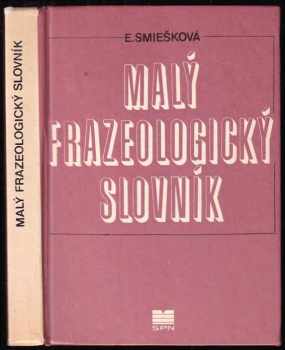 Malý frazeologický slovník